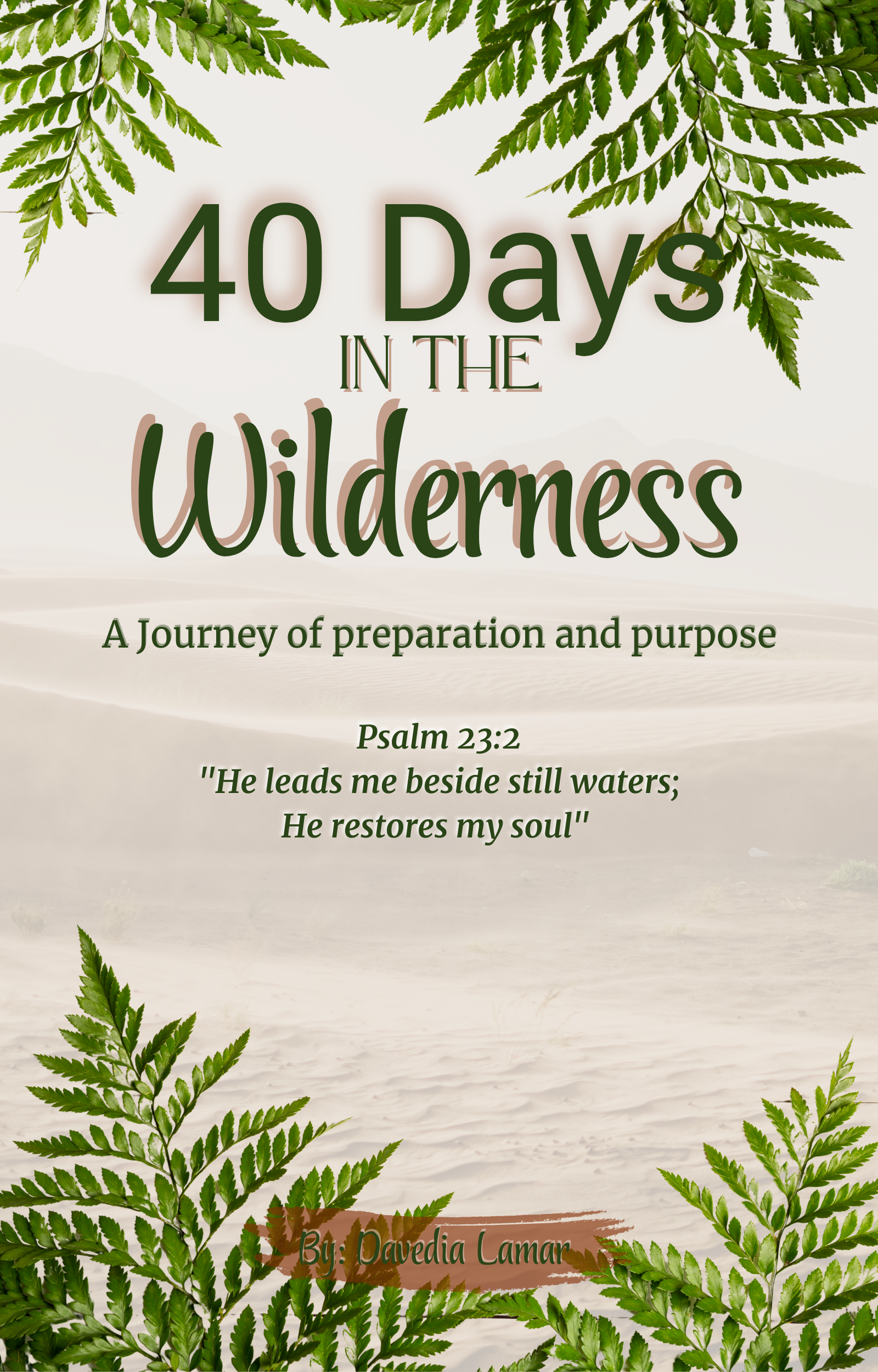 40 Days in the Wilderness